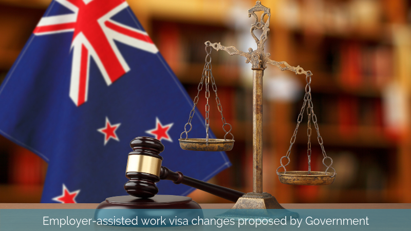 Employer assisted work visa changes proposed by Government